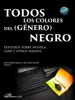 cover image of Todos los colores del (género) negro